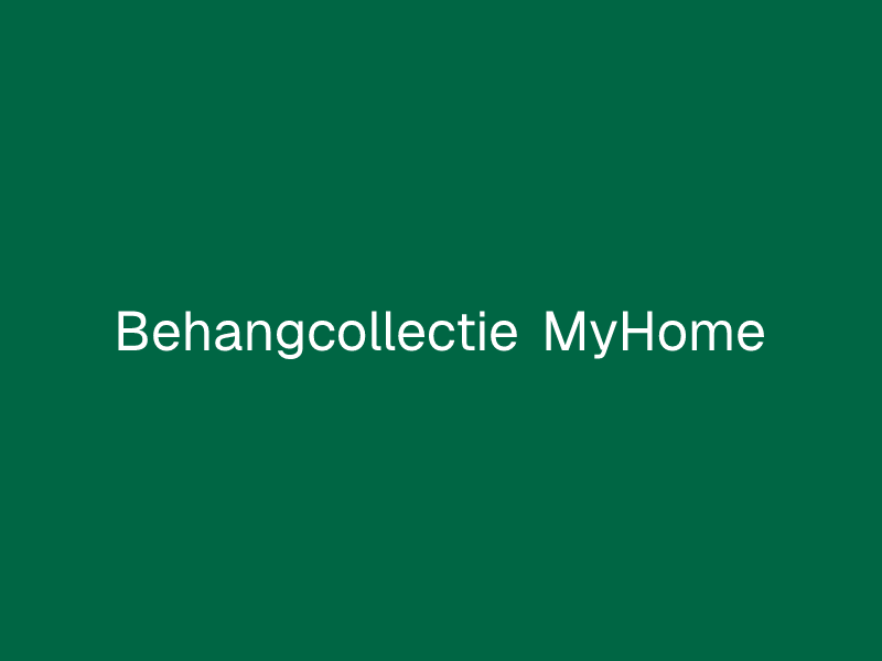 Behangcollectie MyHome