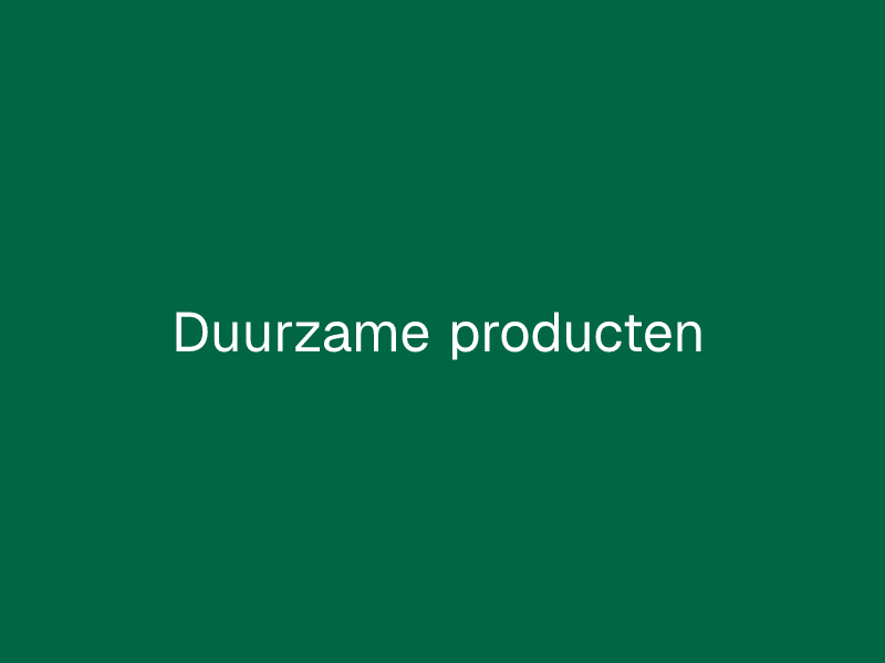 Duurzame producten
