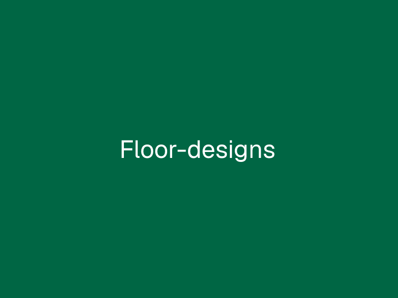 Floor-designs