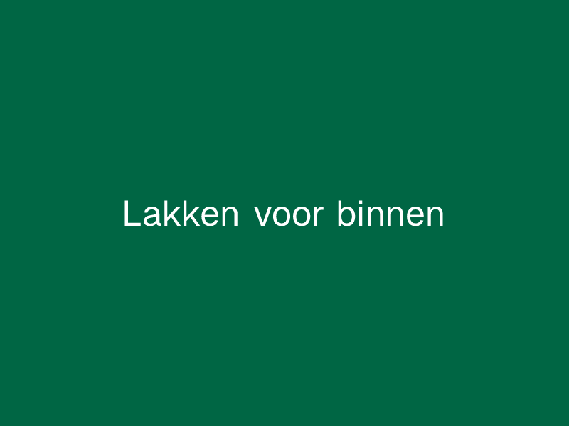 Lakken voor binnen