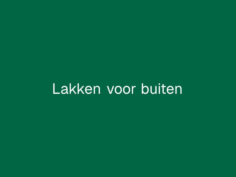 Lakken voor buiten